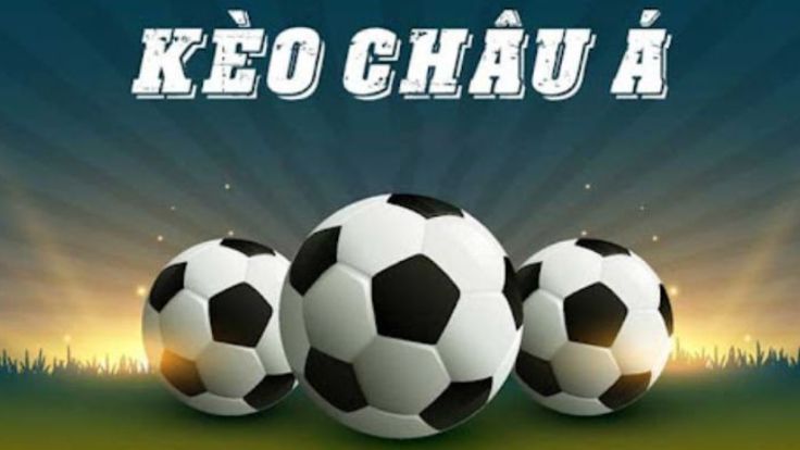 Kèo Châu Á Là Gì