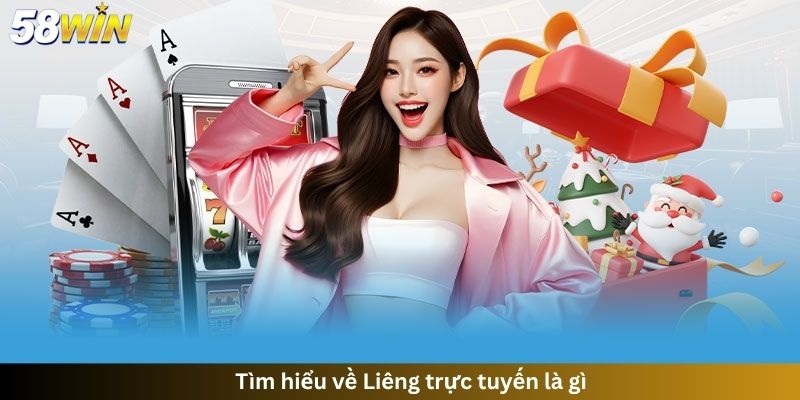 Tìm hiểu về Liêng trực tuyến là gì